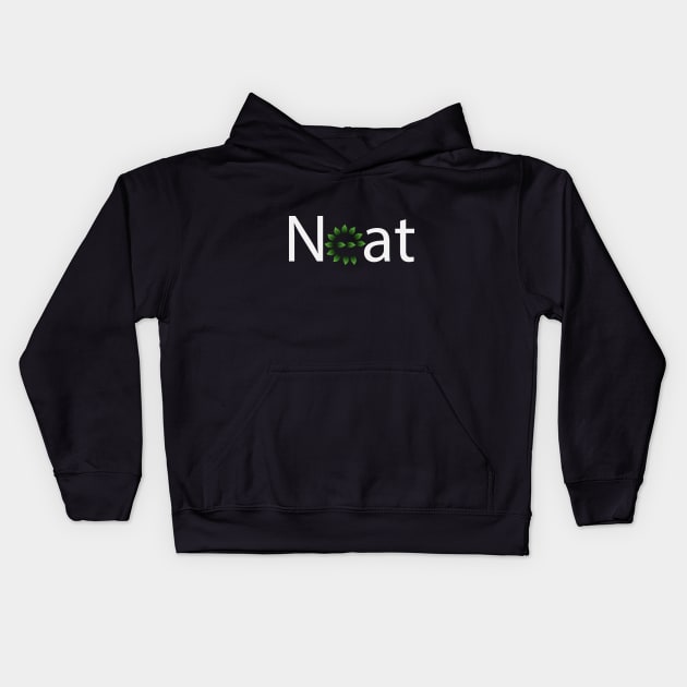 Neat being neat artistic typography design Kids Hoodie by CRE4T1V1TY